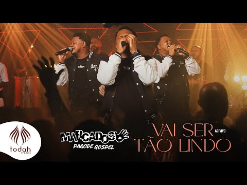 Putar Vai Ser Tão Lindo - Marcados Pagode Gospel