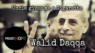 Walid Daqqa , Uncle Gives Me A Cigarette Project Hope Palestinian Story