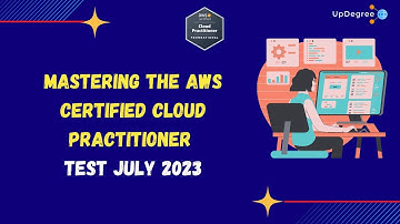 Mastering the AWS Certified Cloud Practitioner (CLF-C01) Exam | July 2023 Practice Test