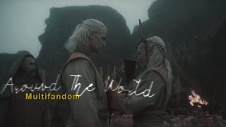 Multifandom | Around The World [songs] @midnight.collabs