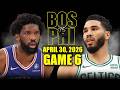 Boston Celtics vs Philadelphia 76ers Full Game 6 Highlights - April 30, 2026 | NBA Playoffs