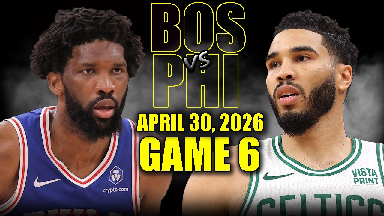 Boston Celtics vs Philadelphia 76ers Full Game 6 Highlights - April 30, 2026 | NBA Playoffs