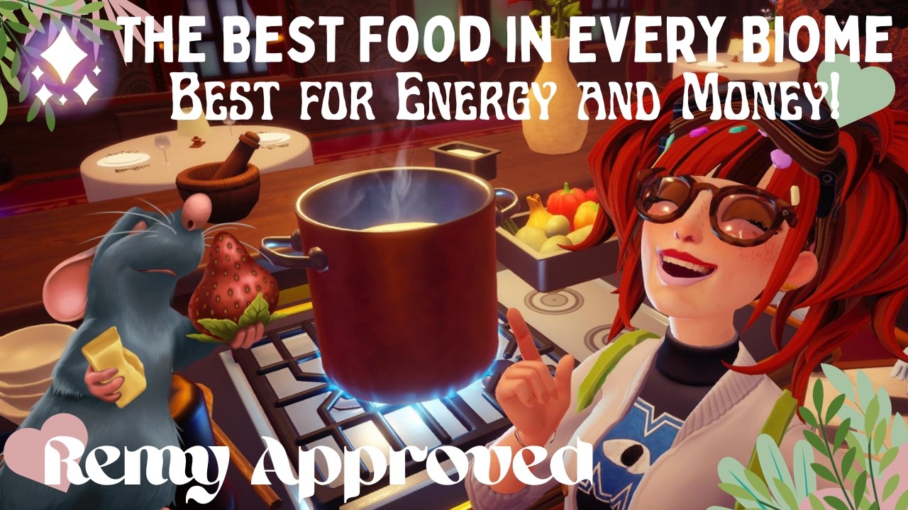 What is the Best Recipes in Disney Dreamlight Valley Biome by Biome for Energy and for Money Making