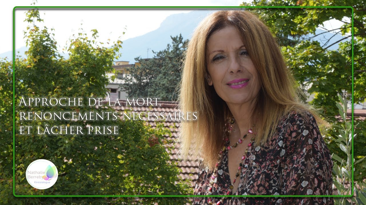 PODCAST - Approche de la mort, renoncements nécessaires et lâcher prise