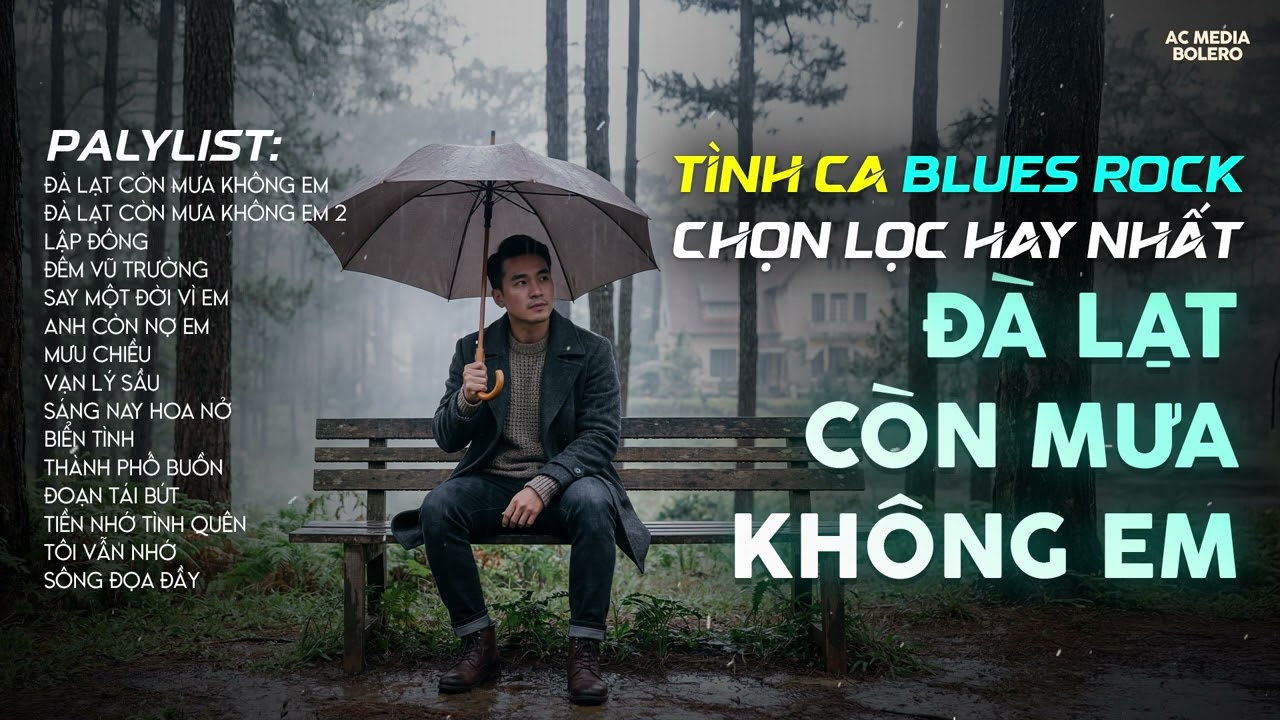 ĐÀ LẠT CÒN MƯA KHÔNG EM | NHẠC ROCK BUỒN HOT TIKTOK | CÓ CON ĐƯỜNG ANH CHƯA ĐI LẠI LẦN HAI