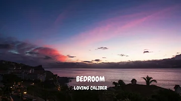 Bedroom - Loving Caliber