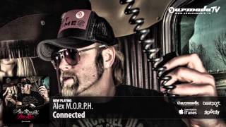 Alex M.O.R.P.H. - Connected (Prime Mover album preview)