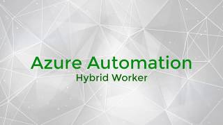 Azure Automation - Hybrid Workers