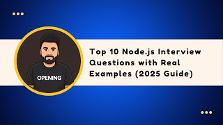 Top 10 Node.js Interview Questions with Real Examples (2025 Guide) Details