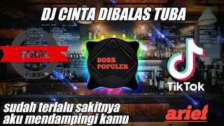 DJ ARIEF CINTA DIBALAS TUBA VIRAL 2022 FULL BASS.