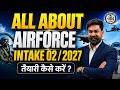 ALL ABOUT AIRFORCE INTAKE 02/2027 || AIRFORCE 02/2027 #airforce02/2027 #airforce