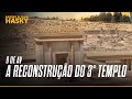 9 de Av: juntos traremos o terceiro Templo