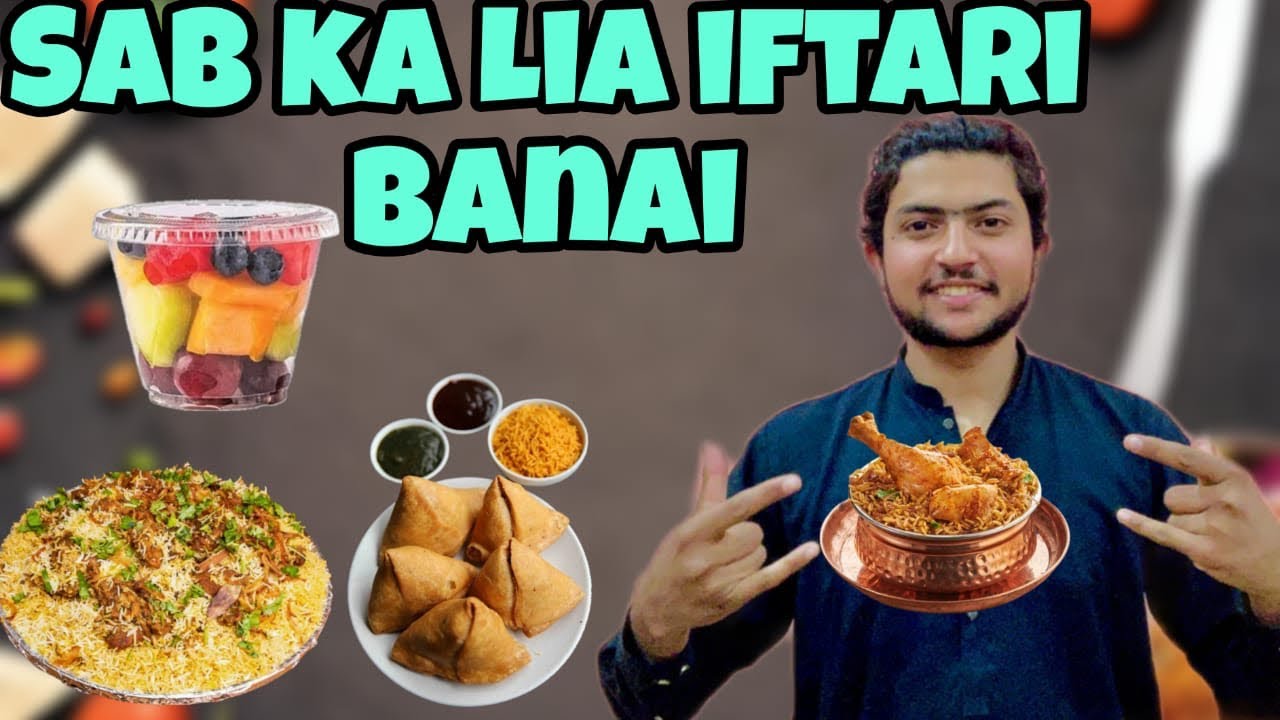 Aj maina Sab ka lia iftarı banai😍😁||ghar walo ko bot pasand ai😜😁 - YouTube