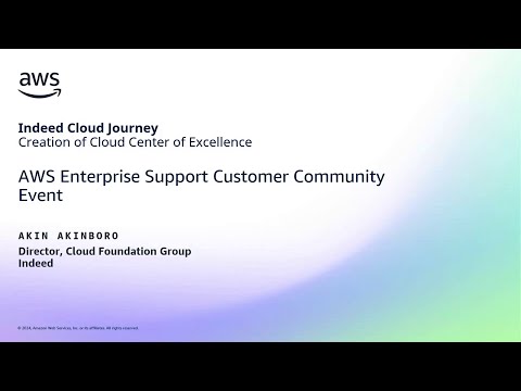 ESCCE 05-21-24 - Indeed - Creation of Cloud Center of Excellence | AWS Events Episode cover