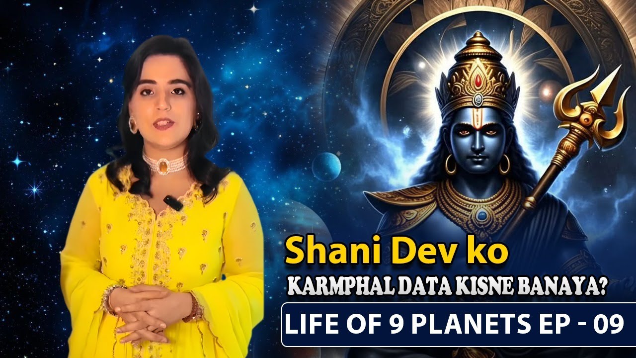 Who Appointed Shani Dev as the Karmphal Data? | Life of 9 Planets – Ep 9 