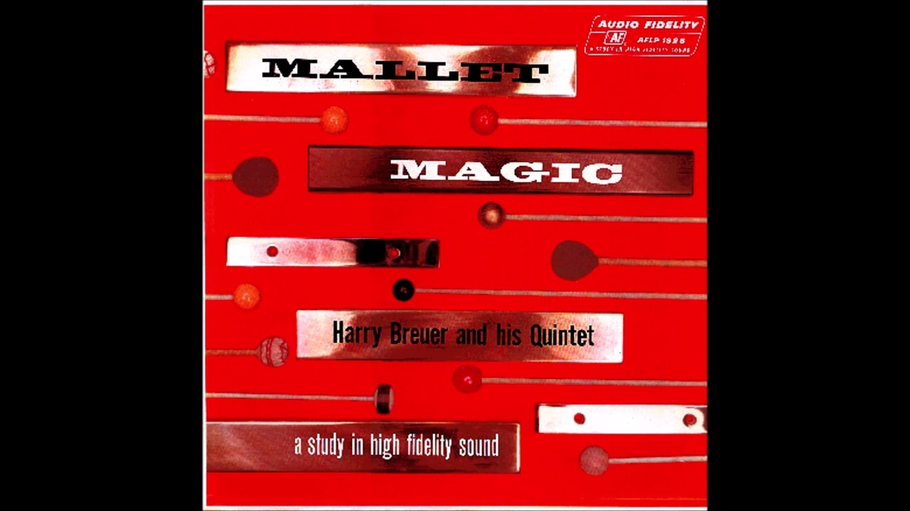 Harry Breuer Quintet  -  Mallet magic  (1957)