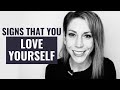 The 8 Signs You're Starting to Truly Love Yourself