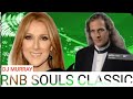 CLASSIC RNB SOULS MIX 2023 Michael Bolton Celine Dion  Whitney Houston