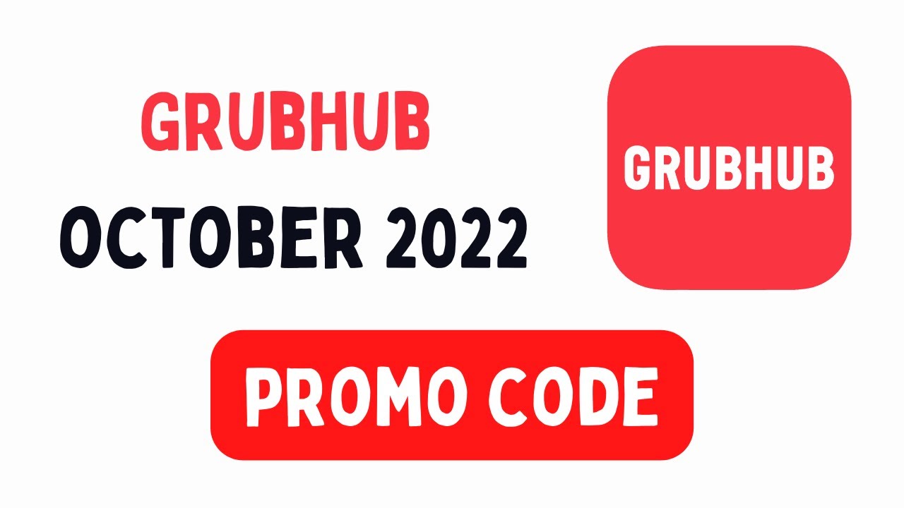 NEW! Grubhub Promo Code October 2022 Coupon Code Discount Code YouTube