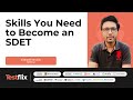 How to Become an SDET from Automation QA | Role of an SDET | Sidharth Shukla | TestFlix 2023