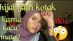 Hijab berkacamata ga ribet (ANTI HIJAB JADI KOTAK KARNA KACAMATA) - Durasi: 4.04. 