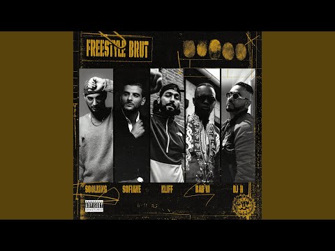 Soolking, Sofiane, Kliff & Bad'm - Freestyle Brut