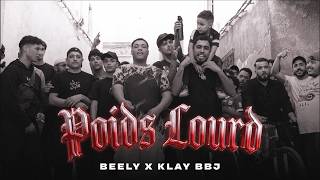 BEELY x @KLAY - Poids Lourd (Official Music Video)