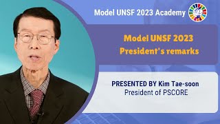 Model Unsf Academy 2023 Presidents Remarks - Kim Tae-Hoon