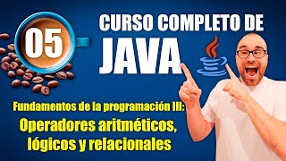 Curso de Java #05 | Fundamentos de programación III: Operadores aritméticos, lógicos y relacionales Net Worth
