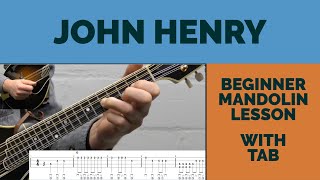 John Henry | Beginner Bluegrass Mandolin Lesson With Tab
