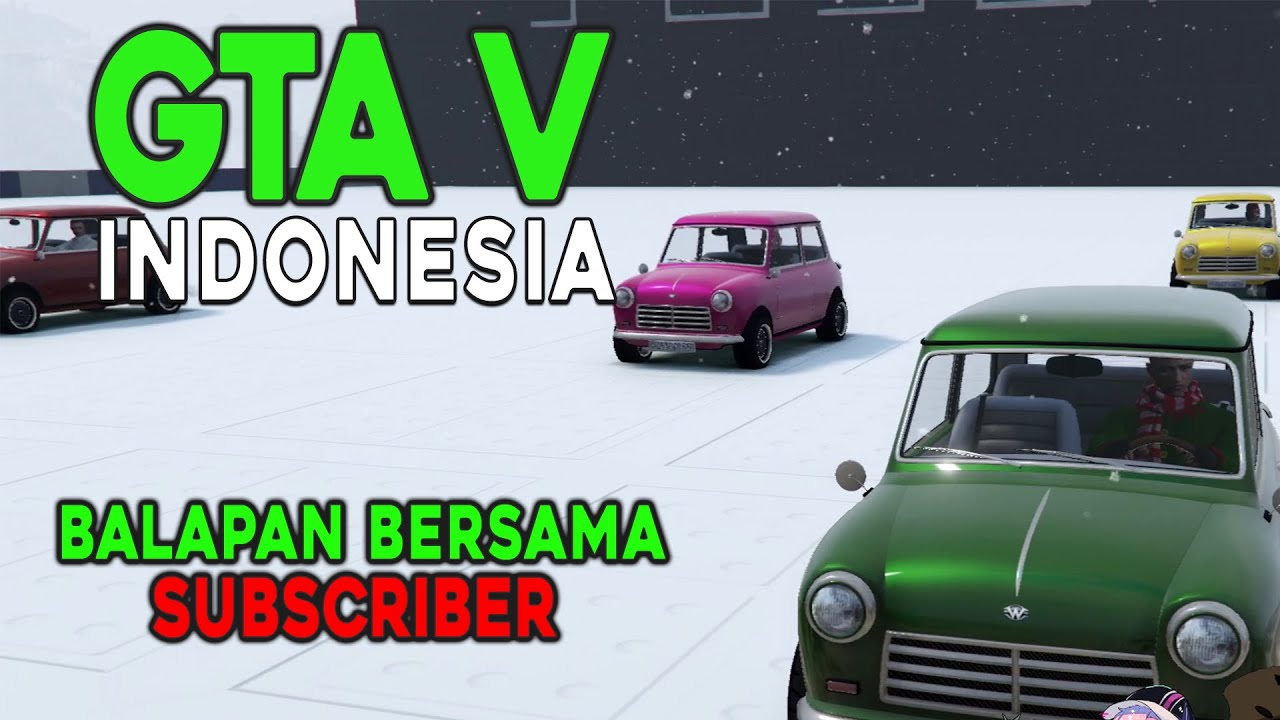 GTA V INDONESIA - BALAPAN BERSAMA SUBSCRIBER