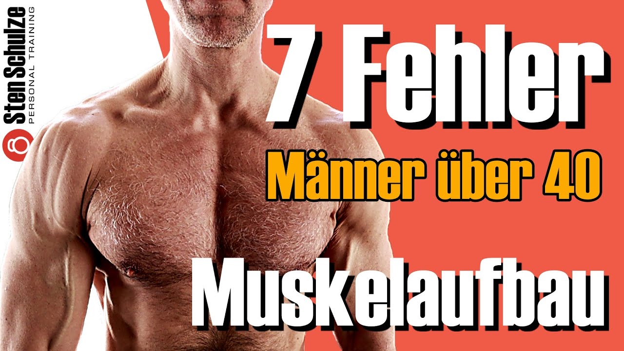 Muskelaufbau über 40 - 7 Fehler die Mann über 40 unbedingt vermeiden sollte!