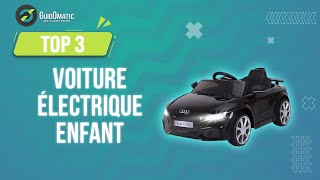 Top 10 voiture électrique enfant - Mam'Advisor