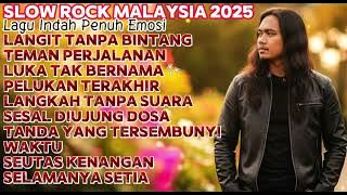 Album Slow Rock Malaysia 2025 | Lagu Indah Penuh Emosi dan Sentuhan Jiwa