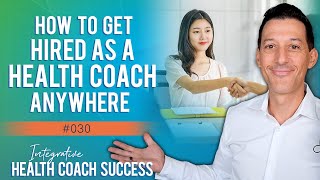 How to Get Hired As a Health Coach Anywhere