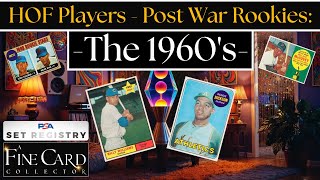 Ep. 4: The 1960s!! HOF Players - Post War Rookies! My PSA Collection