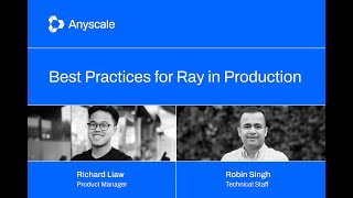Best Practices for Ray in Production