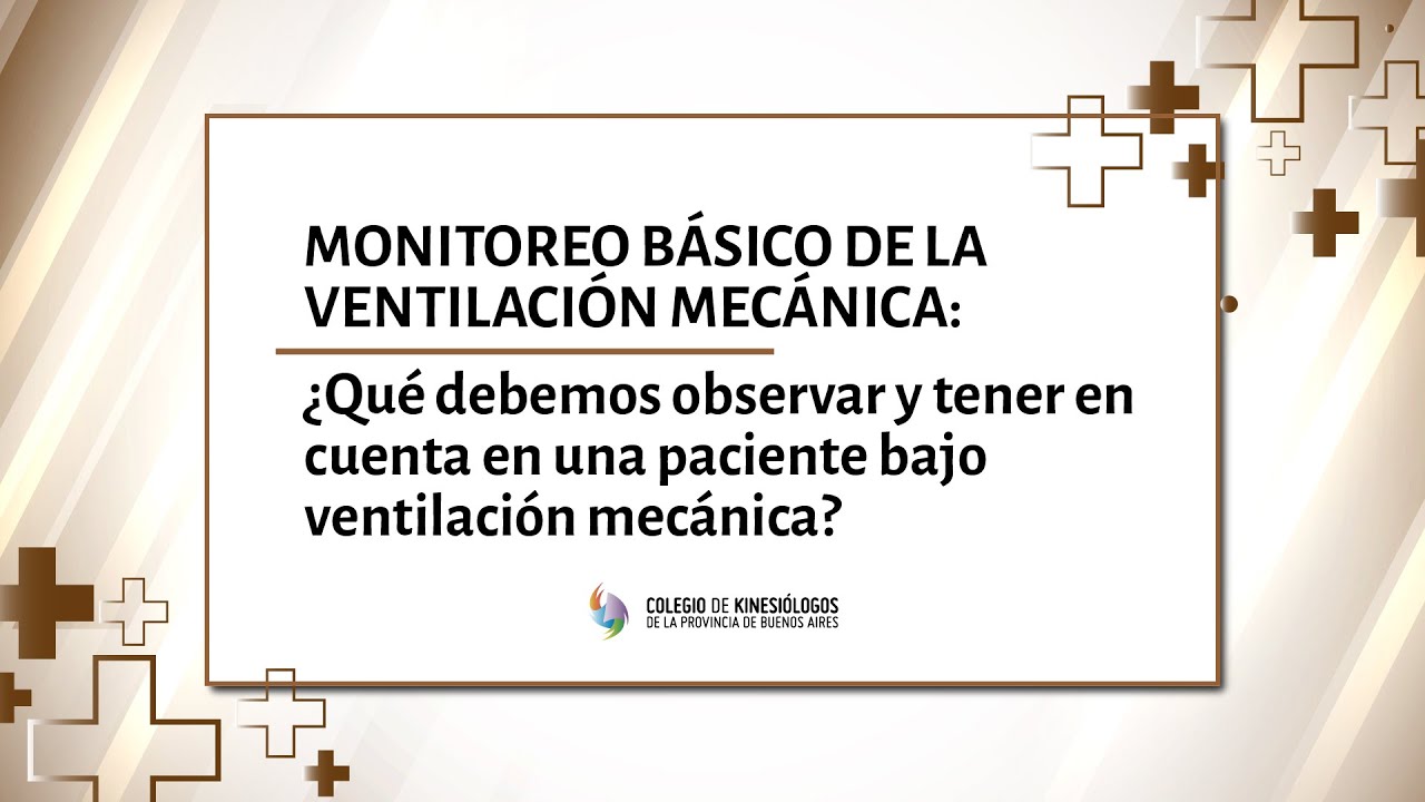 Monitoreo básico de la ventilación mecánica