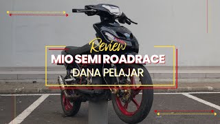 Review Mio Smile semi Road Race Dana Pelajar