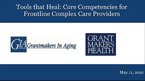 Tools that Heal: Core Competencies for Frontline Complex Care Providers