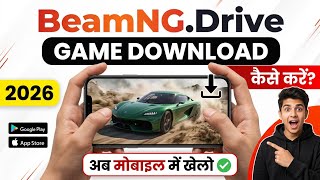 BeamNG Drive Mobile Download Kaise Kare? | Android Full Setup Guide 2026
