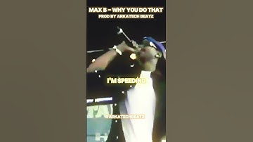 Thumbnail of Max B - Why You Do That