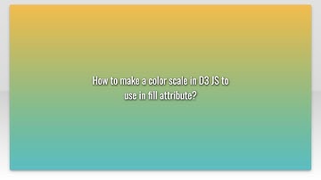 How to make a color scale in D3 JS to use in fill attribute?