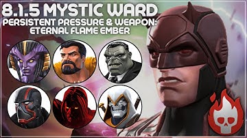 MCOC Act 8.1.5 - Persistent Pressure, Mystic Ward, Weapon: Eternal Flame Ember - Daredevil