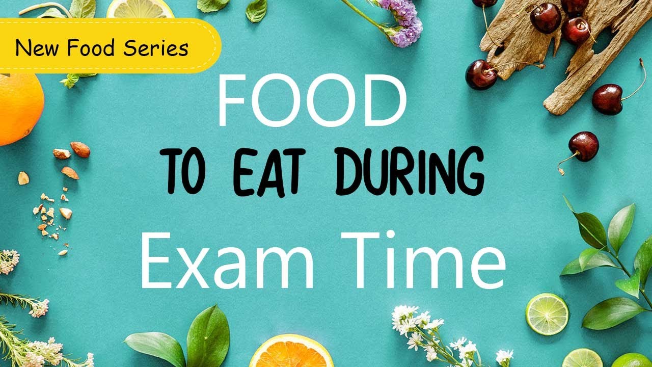 Best Exam Foods Revealed | What To Eat During Your Exams|#Abetterlife -  Youtube