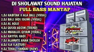 DJ SHOLAWAT TERBARU 2023 SAJADAH MERAH FULL BASS HOREG COCOK BUAT CEK SOUND HAJATAN