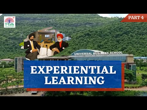 EXPERIENTIAL LEARNING Mr. Tarundeep Anand Managing Director UBS Universal Business School, on T-Talk