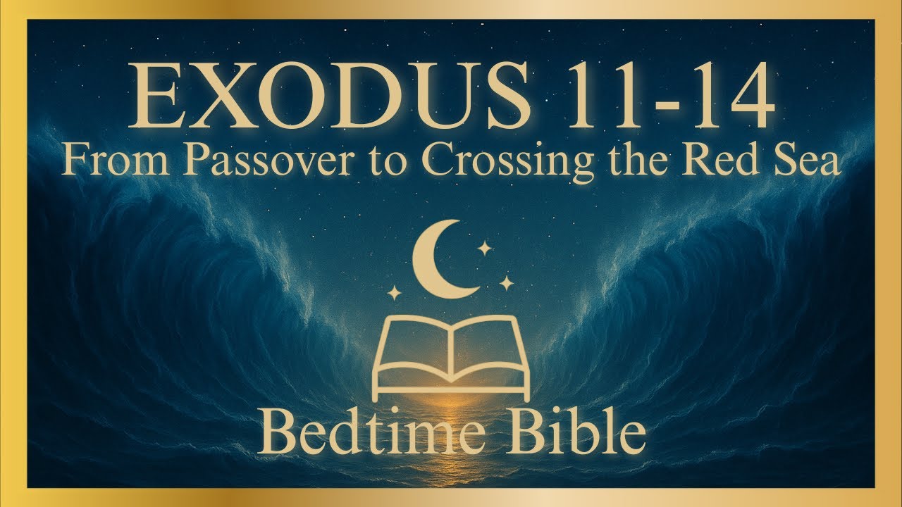 Exodus 11–14 (KJV) | From Passover to Crossing the Red Sea | Bible Reading for Sleep & Peace