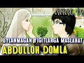 Abdulloh domla -Uylanadigon yigitlarga murojat