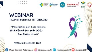 WEBINAR KESEHATAN JIWA PENCEGAHAN DAN TATA LAKSANA RISIKO BUNUH DIRI PADA ODGJ DAN PASIEN KRONIS